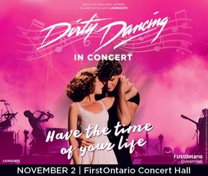 Dirty Dancing in Concert @ Abbotsford Centre (5 Nov 2023)